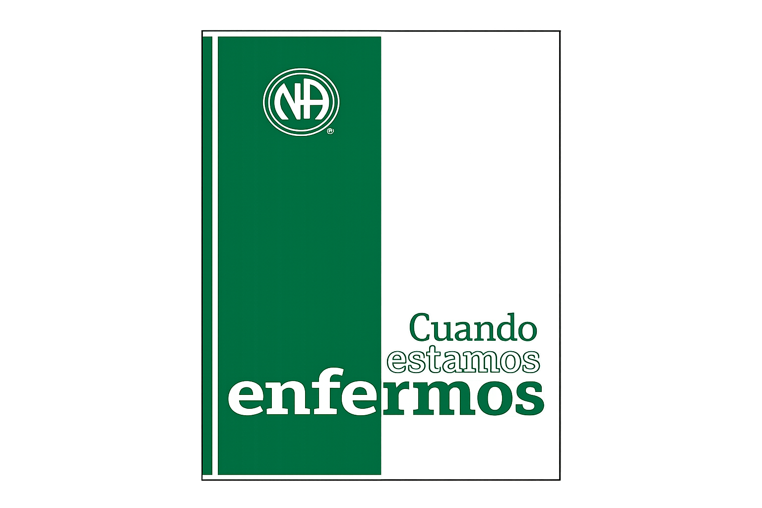 CUANDO ESTAMOS ENFERMOS